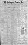 Nottingham Evening Post Thursday 22 February 1900 Page 1