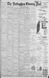 Nottingham Evening Post Tuesday 27 February 1900 Page 1