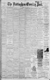 Nottingham Evening Post Thursday 10 May 1900 Page 1
