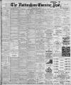 Nottingham Evening Post Tuesday 29 May 1900 Page 1