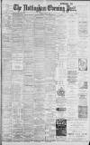 Nottingham Evening Post Monday 04 June 1900 Page 1
