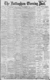 Nottingham Evening Post Saturday 01 September 1900 Page 1