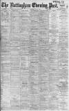 Nottingham Evening Post Wednesday 29 May 1901 Page 1