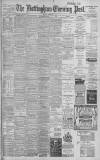 Nottingham Evening Post Monday 02 September 1901 Page 1