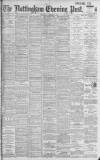 Nottingham Evening Post Wednesday 06 November 1901 Page 1