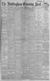 Nottingham Evening Post Wednesday 04 December 1901 Page 1