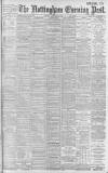Nottingham Evening Post Monday 24 February 1902 Page 1