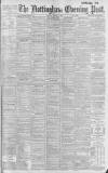 Nottingham Evening Post Monday 17 March 1902 Page 1
