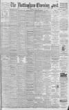 Nottingham Evening Post Thursday 03 April 1902 Page 1