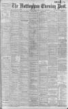 Nottingham Evening Post Monday 07 April 1902 Page 1
