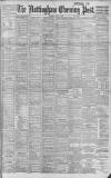 Nottingham Evening Post Saturday 12 April 1902 Page 1