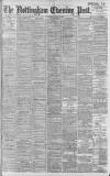Nottingham Evening Post Wednesday 14 May 1902 Page 1