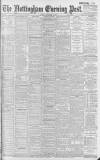 Nottingham Evening Post Monday 01 September 1902 Page 1