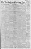 Nottingham Evening Post Monday 08 September 1902 Page 1