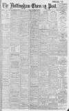 Nottingham Evening Post Friday 12 September 1902 Page 1