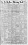 Nottingham Evening Post Friday 10 October 1902 Page 1