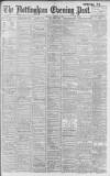 Nottingham Evening Post Thursday 16 October 1902 Page 1