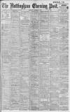 Nottingham Evening Post Wednesday 05 November 1902 Page 1