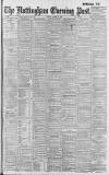 Nottingham Evening Post Monday 13 March 1905 Page 1