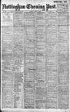 Nottingham Evening Post Tuesday 03 April 1906 Page 1