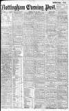 Nottingham Evening Post Monday 30 April 1906 Page 1
