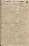 Nottingham Evening Post Friday 25 November 1910 Page 1