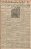 Nottingham Evening Post Thursday 30 June 1921 Page 1