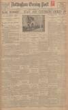 Nottingham Evening Post Thursday 22 December 1921 Page 1