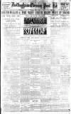 Nottingham Evening Post Saturday 01 April 1922 Page 1