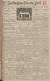 Nottingham Evening Post Monday 23 April 1923 Page 1