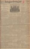 Nottingham Evening Post Monday 02 June 1924 Page 1