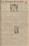 Nottingham Evening Post Monday 01 December 1924 Page 1