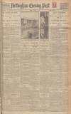 Nottingham Evening Post Friday 05 December 1924 Page 1