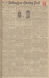 Nottingham Evening Post Saturday 06 December 1924 Page 1