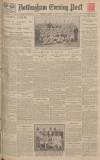 Nottingham Evening Post Thursday 04 August 1927 Page 1