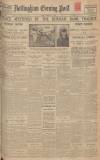 Nottingham Evening Post Friday 17 February 1928 Page 1
