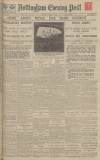Nottingham Evening Post Thursday 05 April 1928 Page 1
