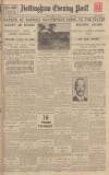 Nottingham Evening Post Friday 11 May 1928 Page 1