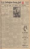 Nottingham Evening Post Thursday 16 August 1928 Page 1