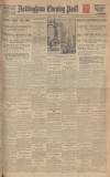 Nottingham Evening Post Monday 01 July 1929 Page 1