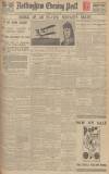 Nottingham Evening Post Saturday 20 July 1929 Page 1