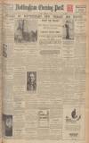 Nottingham Evening Post Friday 06 February 1931 Page 1