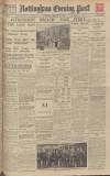 Nottingham Evening Post Wednesday 24 February 1932 Page 1