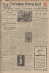 Nottingham Evening Post Thursday 28 April 1932 Page 1