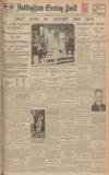 Nottingham Evening Post Saturday 02 July 1932 Page 1