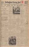 Nottingham Evening Post Monday 17 April 1933 Page 1