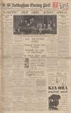 Nottingham Evening Post Thursday 12 July 1934 Page 1