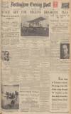 Nottingham Evening Post Friday 26 June 1936 Page 1