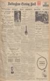 Nottingham Evening Post Monday 13 July 1936 Page 1