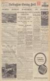 Nottingham Evening Post Monday 20 July 1936 Page 1